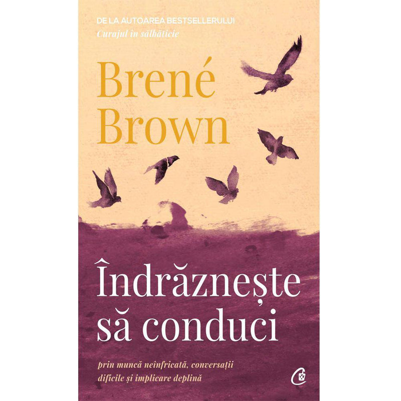 Indrazneste sa conduci - Brene Brown - Delumani - Magazin Romanesc 