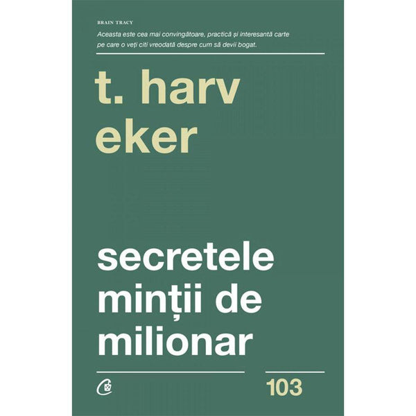 Secretele mintii de milionar - Harv T. Eker - Delumani - Magazin Romanesc 