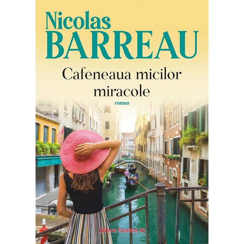 Cafeneaua micilor miracole - BARREAU Nicolas - Delumani - Magazin Romanesc 