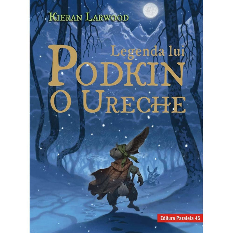 Legenda lui Podkin O Ureche. Seria Saga celor Cinci Taramuri. Cartea I - LARWOOD Kieran - Delumani - Magazin Romanesc 