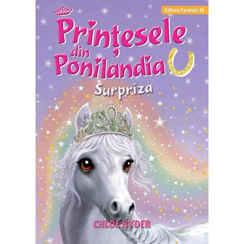 Printesele din Ponilandia. Surpriza (editie cartonata) - RYDER Chloe - Delumani - Magazin Romanesc 