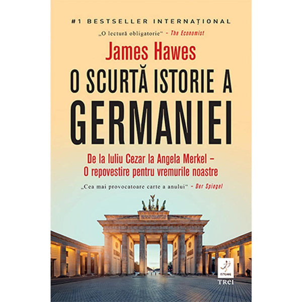 O scurta istorie a Germaniei - James Hawes