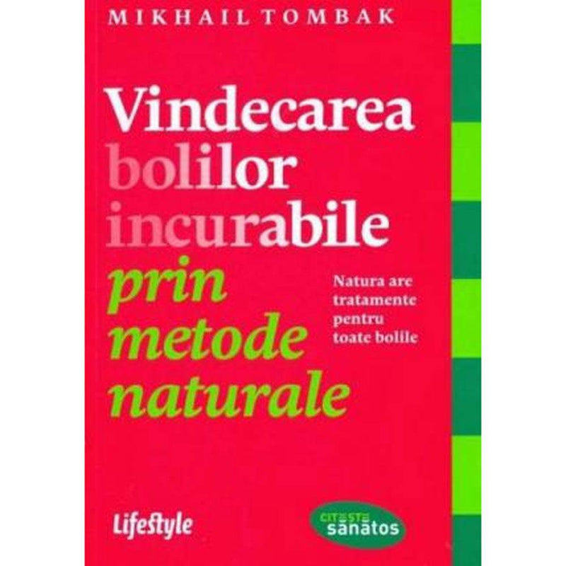 Vindecarea bolilor incurabile - Mikhail Tombak