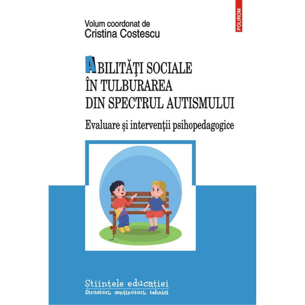 Abilitati sociale in tulburarea din spectrul autismului - Cristina  Costescu - Delumani - Magazin Romanesc 