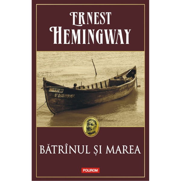 Batrinul si marea - Ernest Hemingway