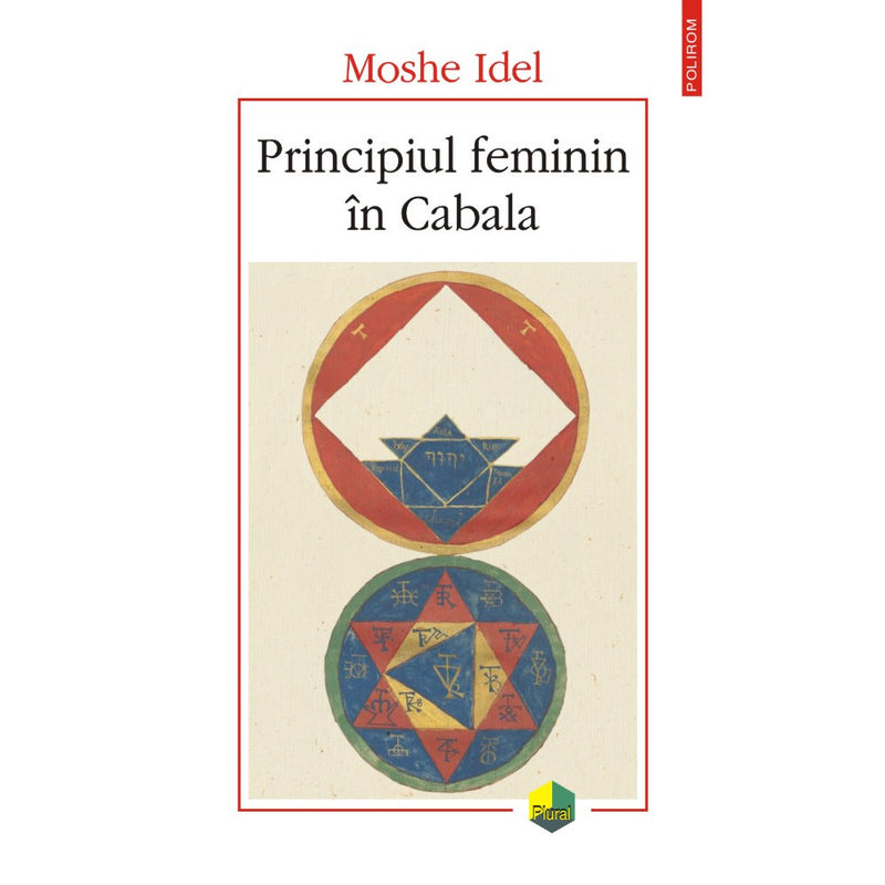 Principiul feminin in Cabala - Moshe Idel