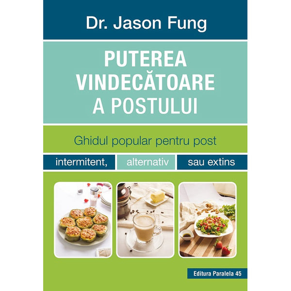 Puterea vindecatoare a postului - Fung Jason