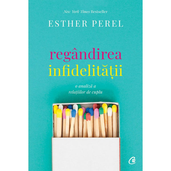 Regandirea Infidelitatii - Esther Perel